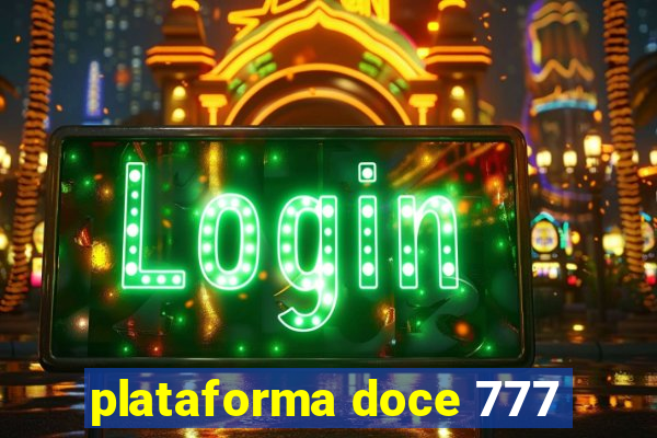 plataforma doce 777